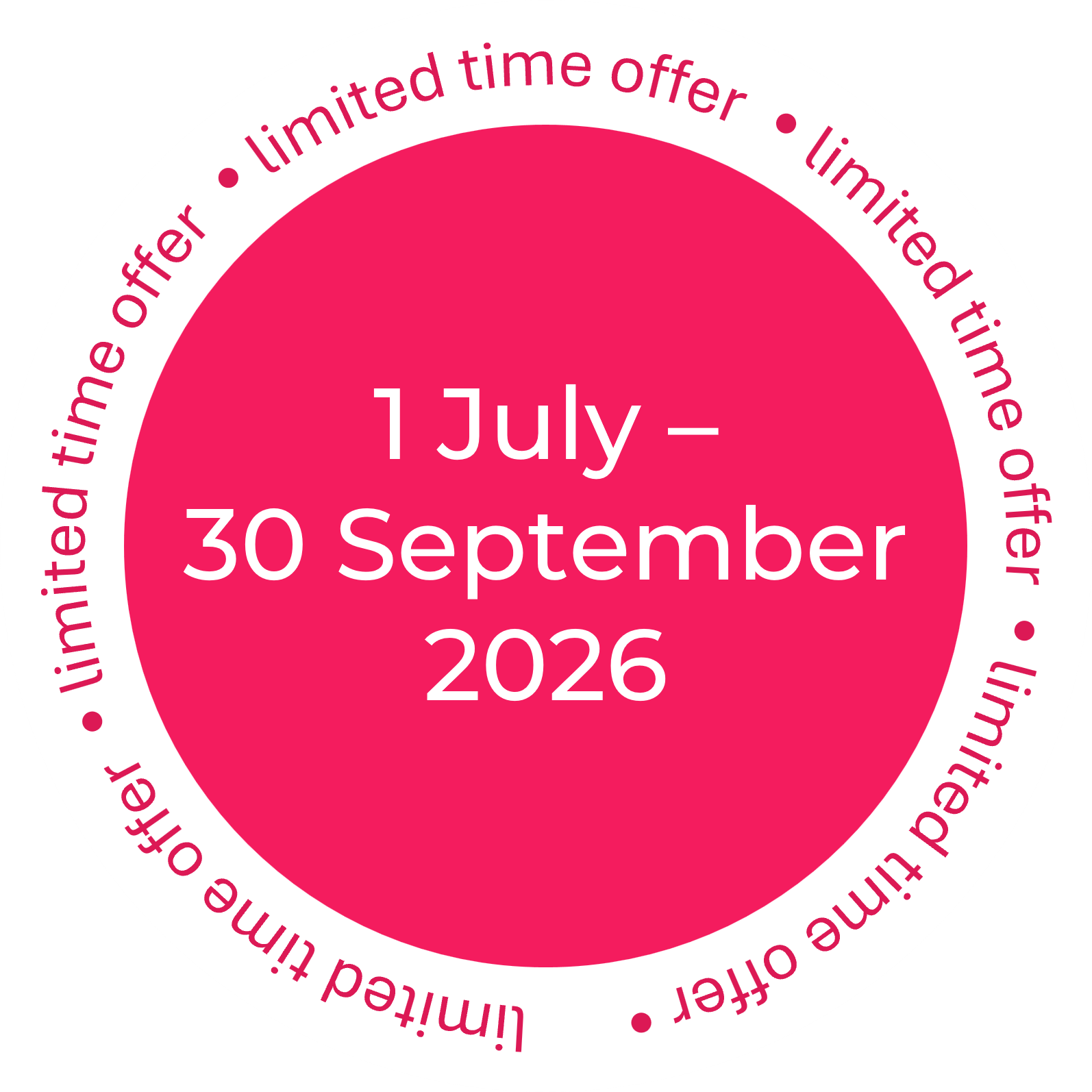 Limited time offer. 1 July - 30 September 2026